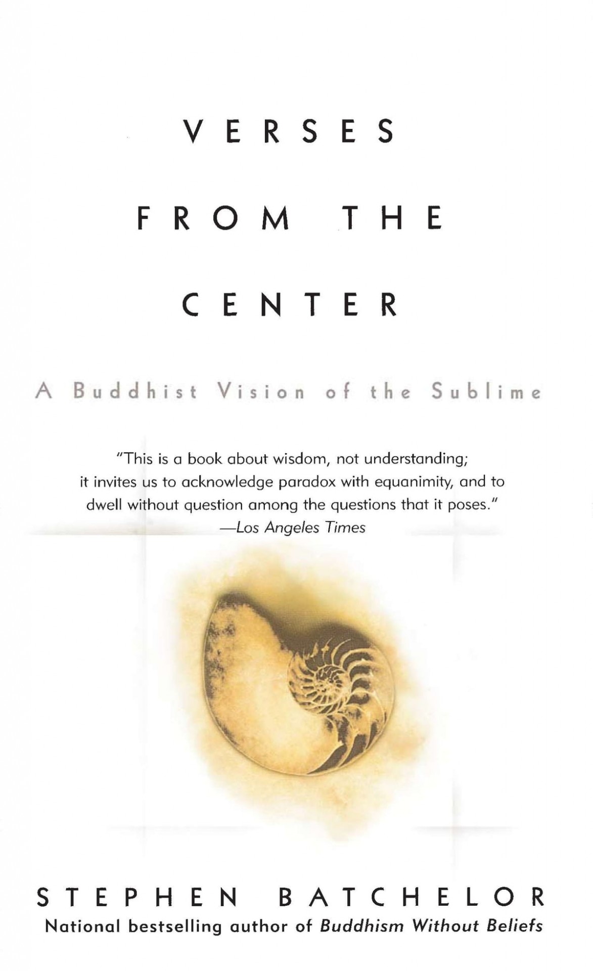Verses from the Center (Nagarjuna, translated Batchelor 2001) 